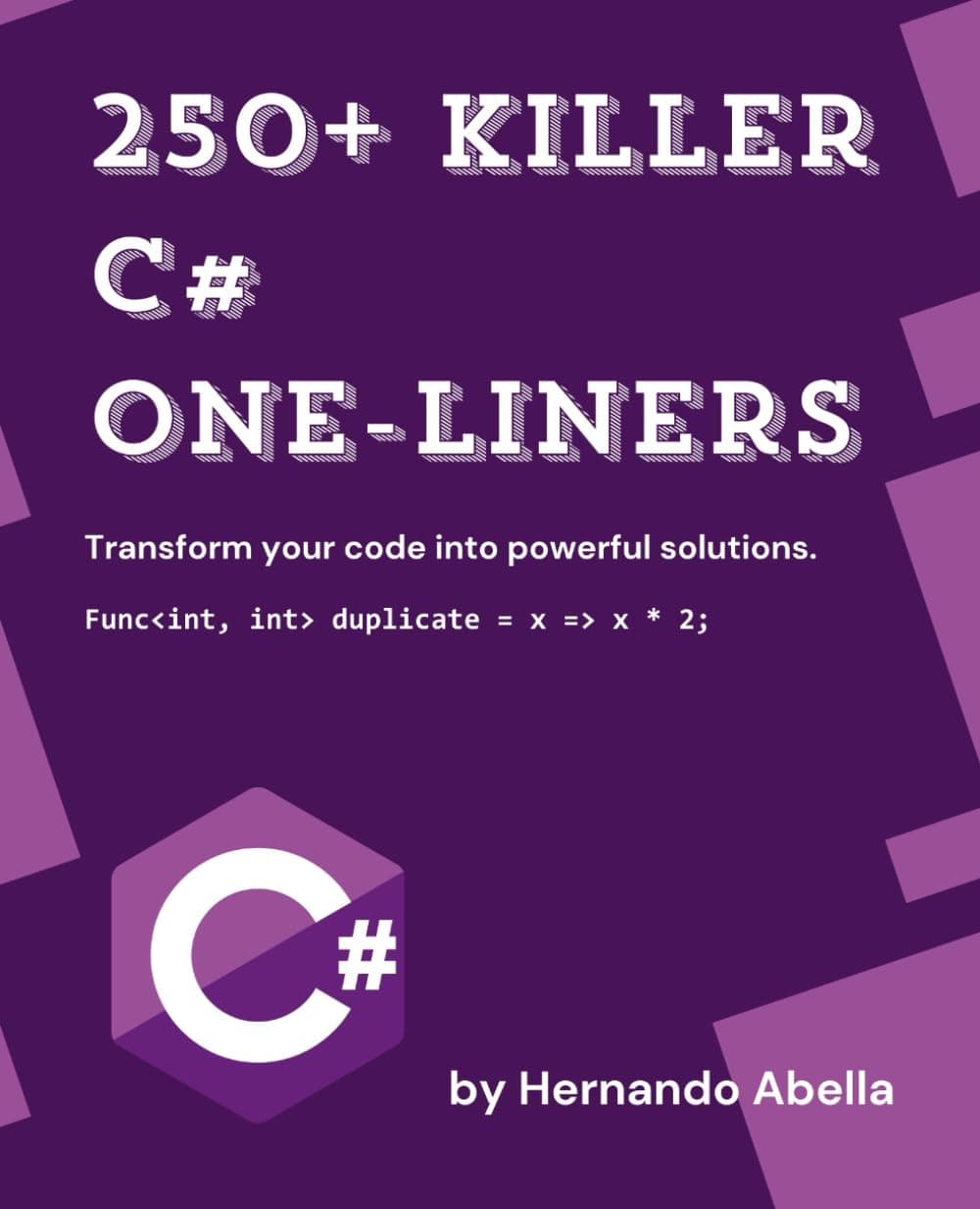 250+ Killer C# One-Liners